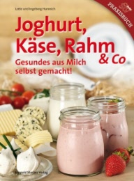 Buch Joghurt, Käse, Rahm & Co.. - hbs24